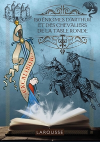 Image de 150 Enigmes d'Arthur et des chevaliers de la table ronde
