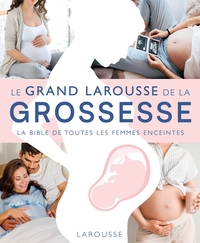 Image de Le Grand Larousse de la grossesse