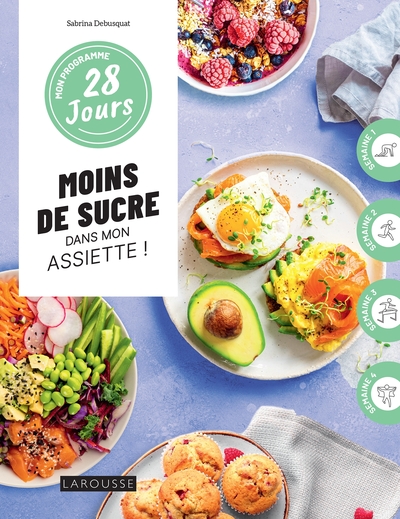 Image de Mon programme 28 jours : Moins de sucre dans mon assiette