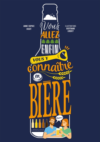 Image de Vous allez enfin vous y connaître en bière