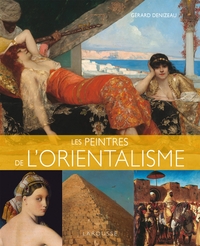 Picture of Les peintres de l'orientalisme