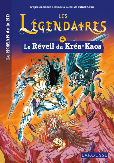 Image de Les légendaires - Le roman - Tome 4 : Le Réveil du Kréa-Kaos