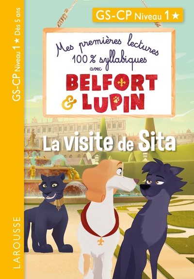 Image de Mes premières lectures 100 % syllabiques avec Belfort et Lupin - La visite de Sita