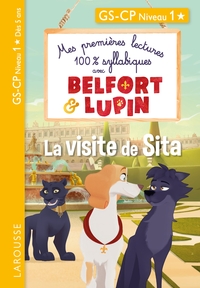 Image de Mes premières lectures 100 % syllabiques avec Belfort et Lupin - La visite de Sita