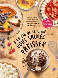 Image de A la fin de ce livre vous saurez pâtisser