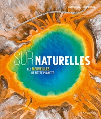 Image de Surnaturelle - Merveilles géologiques de la planète