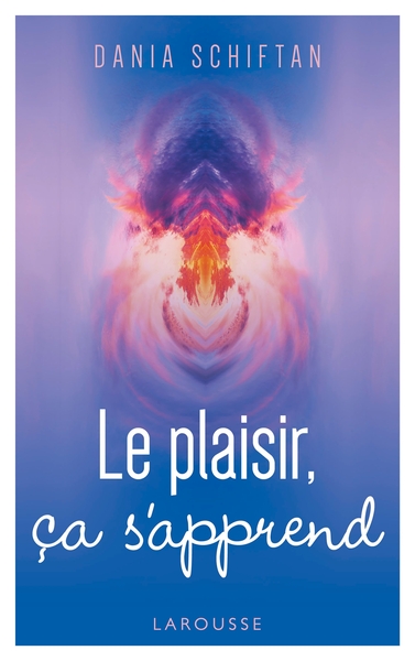 Image de Le plaisir, ça s'apprend