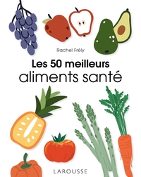Image de Les 50 meilleurs aliments santé