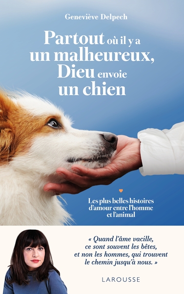 Image de Partout où il y a un malheureux, Dieu envoie un chien