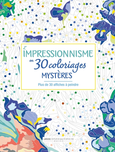Image de L'impressionnisme en 30 coloriages mystères