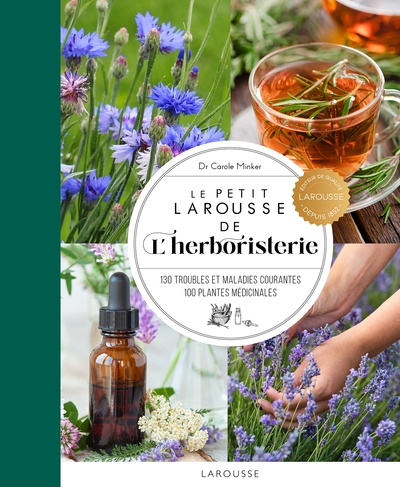 Picture of Le Petit Larousse de l'herboristerie