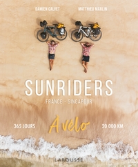 Image de Sunriders : France - Singapour à vélo