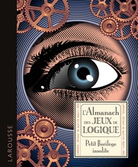 Picture of L'almanach des jeux de logique - Petit florilège insolite