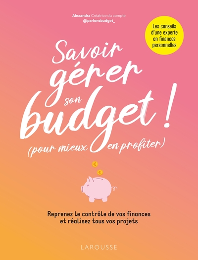 Picture of Savoir gérer son budget ! (Pour mieux en profiter)