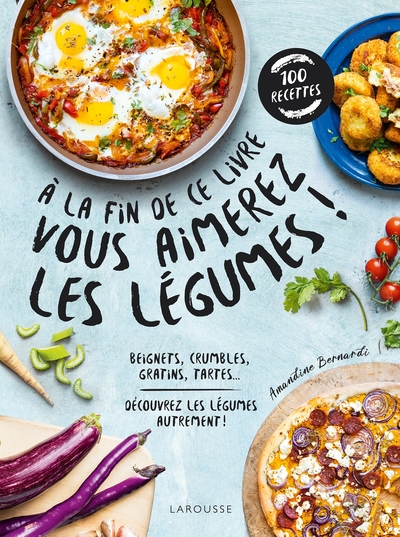 Image de A la fin de ce livre vous aimerez les légumes