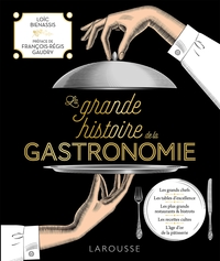 Image de La grande histoire de la gastronomie