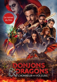 Image de DONJONS & DRAGONS L'honneur des voleurs - Le roman du film