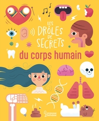 Image de Les drôles de secrets du corps humain