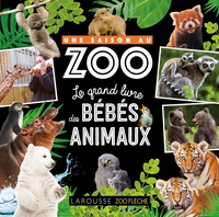 Picture of Une saison au zoo Le grand livre des bébés animaux