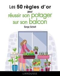 Image de Les 50 règles d'or pour réussir son potager sur son balcon