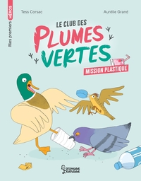 Image de Le club des plumes vertes - Mission plastique
