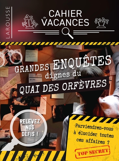 Picture of Cahier de vacances - Grandes enquêtes dignes du Quai des Orfèvres