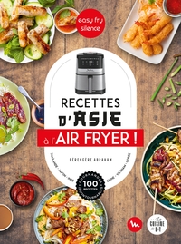 Image de Recettes d'Asie au Air Fryer - Easy Fry Silence