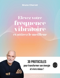 Picture of Elevez votre fréquence vibratoire et attirez le meilleur