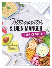 Image de Télétravailler et bien manger sans craquer !