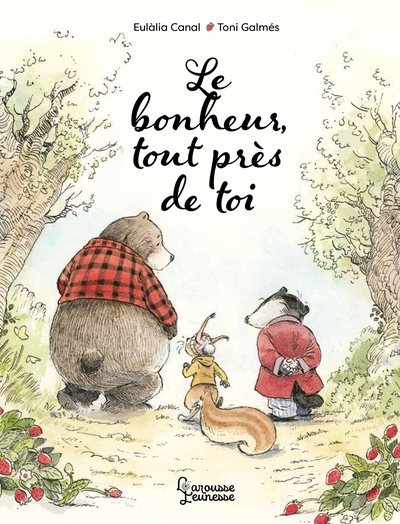Image de Le bonheur, tout près de toi