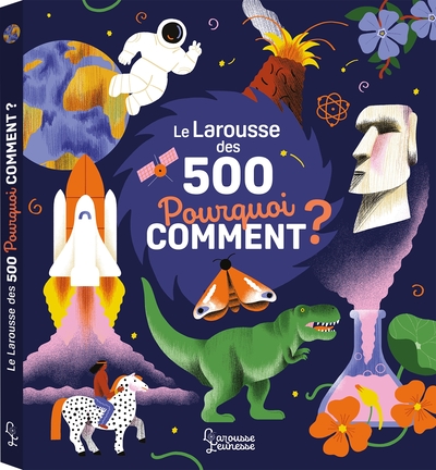 Picture of Le Larousse des 500 pourquoi comment
