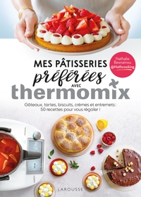 Image de Mes pâtisseries préférées avec Thermomix