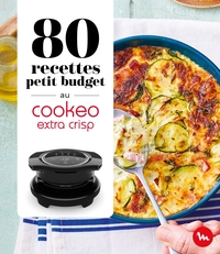 Image de 80 recettes petit budget au Cookeo Extra Crisp
