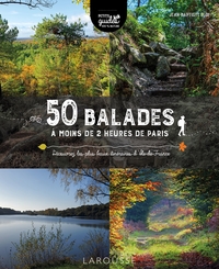 Image de 50 balades à moins de 2 heures de Paris