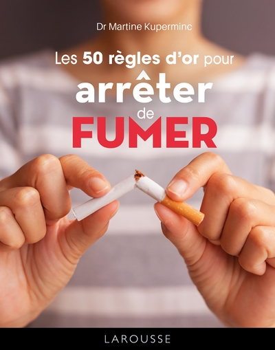 Image de Les 50 règles d'or pour arrêter de fumer