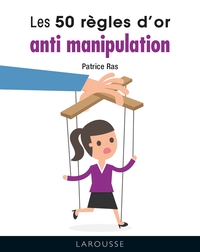Picture of LES 50 REGLES D'OR ANTI-MANIPULATION