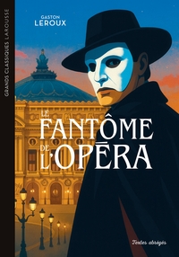 Picture of Le Fantôme de l'opéra - Grands Classiques Larousse