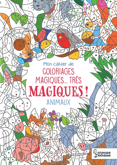 Picture of Mon cahier de coloriages magiques, très magiques ! Les animaux