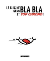 Image de La cuisine sans bla bla et top chrono !