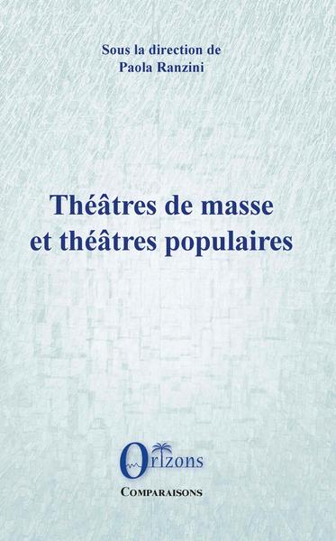 Picture of Théâtres de masse et théâtres populaires
