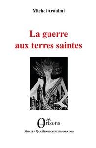 Picture of La guerre aux terres saintes