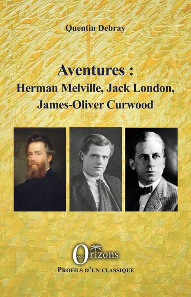 Picture of Aventures : Herman Melville, Jack London, James-Oliver Curwood