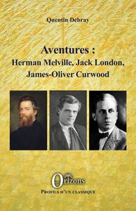Picture of Aventures : Herman Melville, Jack London, James-Oliver Curwood