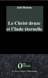 Image de Le Christ druze et l'Inde éternelle