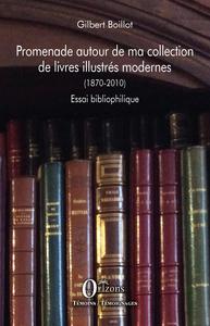 Image de Promenade autour de ma collection de livres illustrés modernes (1870-2010)