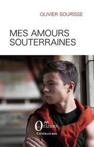 Image de Mes amours souterraines