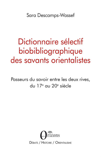 Image de Dictionnaire sélectif biobibliographique des savants orientalistes