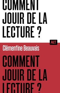 Image de Comment jouir de la lecture ?  / Collection ALT