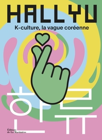 Picture of Hallyu. K-culture, la vague coréenne