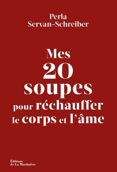 Image de Mes 20 soupes pour réchauffer le corps et l'âme